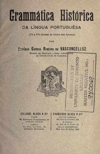 Grammática histórica da língua portuguêsa (VI e VII classes do curso dos lyceus)
