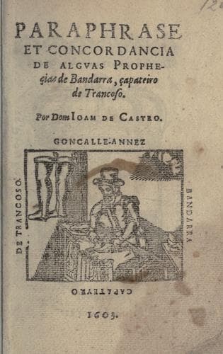 Paraphrase et concordancia de algvas prophecias de Bandarra, capateiro de Trancoso