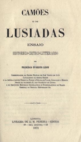 Camões e Os Lusiadas, ensaio historico-critico-litterario.