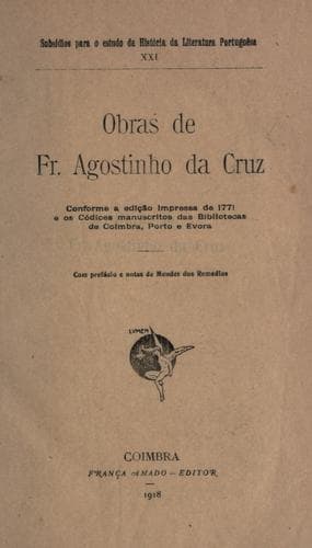 Obras.: Conforme a ediçao impressa de 1771 e os códices manuscritos das bibliotecas de Coimbra, Porto e Evora; com pref. e notas de Mendes dos Remedios.