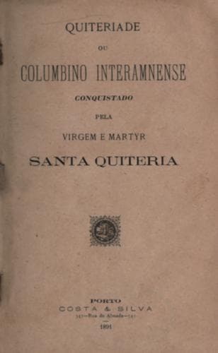 Quiteriade, ou, Columbino interamnense conquistado pela virgem e martyr Santa Quiteria.