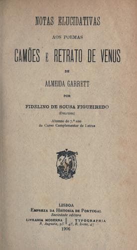 Notas elucidativas aos poemas Camões e Retrato de Venus de Almeida Garrett