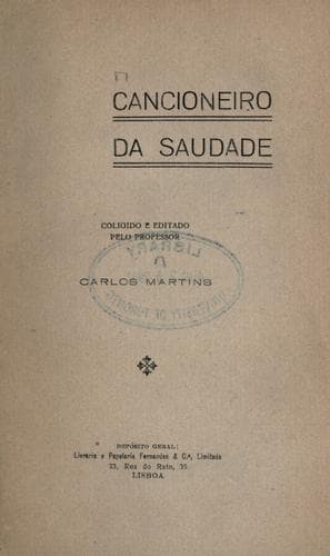 Cancioneiro da saudade: coligido e editado