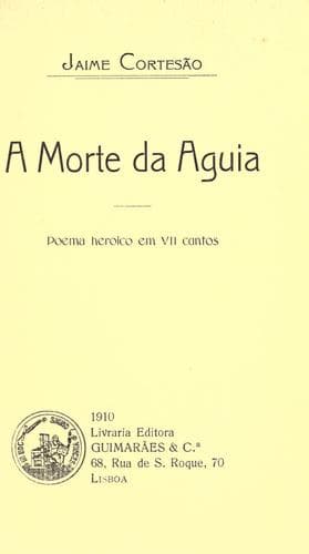 morte da aguia: poema heroico em VII cantos