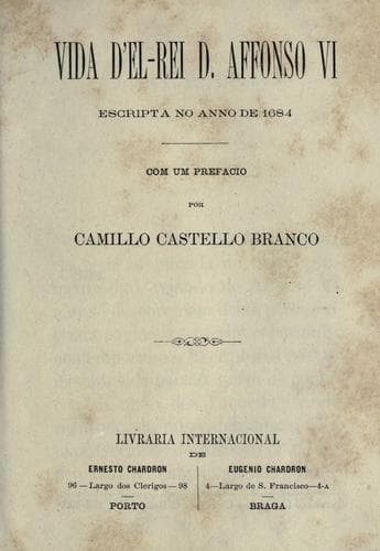 Vida d'el-Rei D. Affonso VI: escripta no anno de 1684