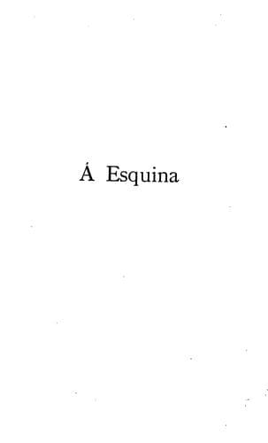 Á  esquina: (jornal dum vagabundo)