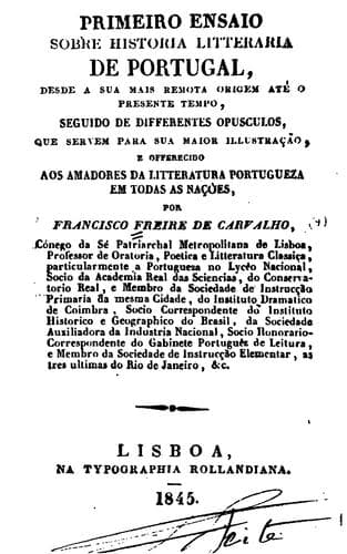 Primeiro ensaio sobre historia litteraria de Portugal, desde a sua mais remota origem até o presente tempo