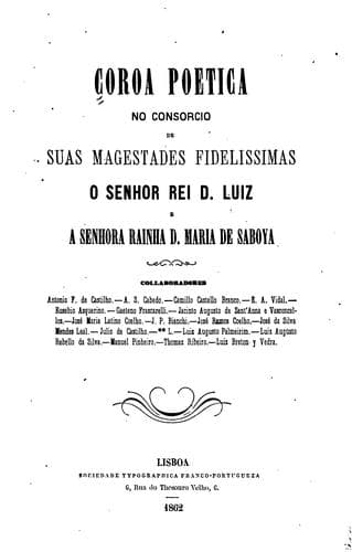 Coroa poética no consorcio de suas magestades fidelissimas o Senhor Rei d. Luiz e a Senhora Rainha d. Maria de Saboya