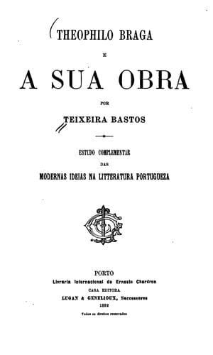 Theophilo Braga e a sua obra