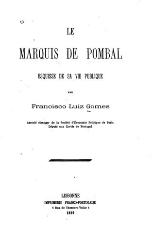 Le marquis de Pombal: esquisse de sa vie publique