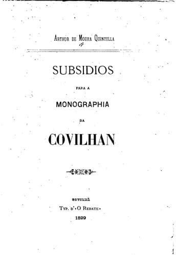 Subsidios para a monographia da Covilhan.