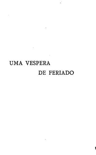 Uma vespera de feriado: peça em trez actos, um prologo e um epilogo, em prosa e verso