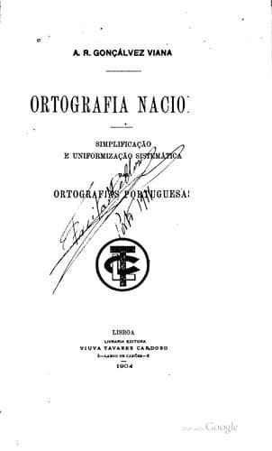 Ortografia nacional: simplificação e uniformização sistemática das ortografias portuguesas.