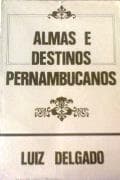 Almas e destinos pernambucanos