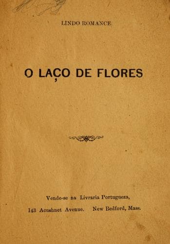 O Laço de flores: lindo romance.