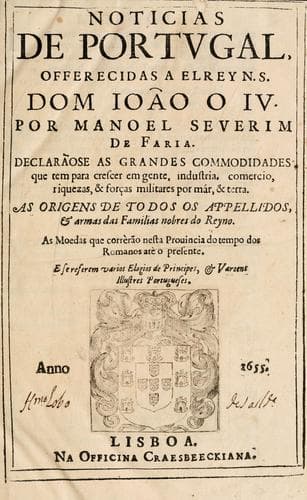 Noticias de Portugal, offerecidas a el rey N.S. Dom Ioao o IV