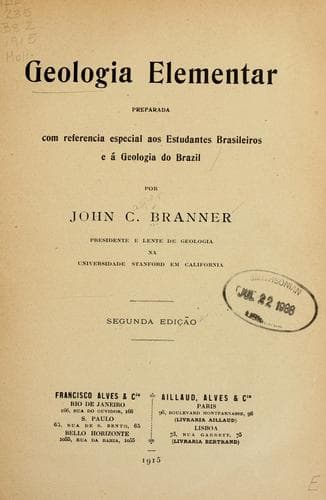 Geologia elementar preparada com referencia especial aos estudantes brasileiros e á geologia do Brazil