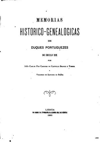 Memorias historico-genealogicas dos duques portuguezes do seculo XIX