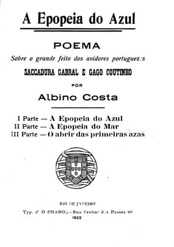 A epopeia do azul: poema sobre o grande feito dos avidores portuguezes Saccadura Cabral e Gago Coutinho