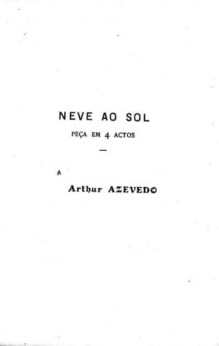 Neve ao sol: peça em 4 actos ; A muralha : peça em 3 actos
