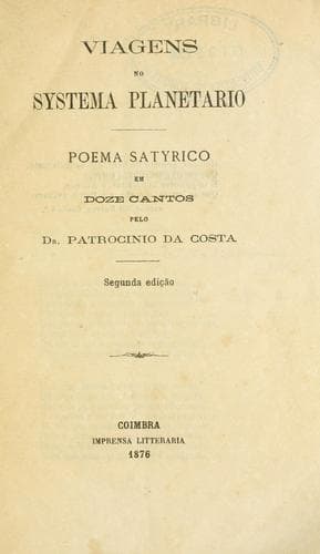 Viagens no systema planetario: poema satyrico em doze cantos