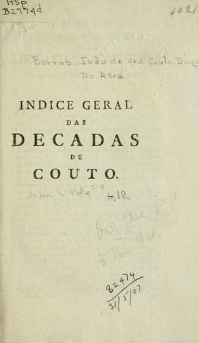 Vida de João de Barros e Indice geral das quatro decadas da sua Asia
