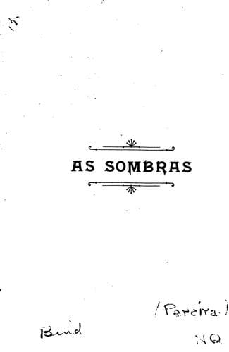 As sombras.