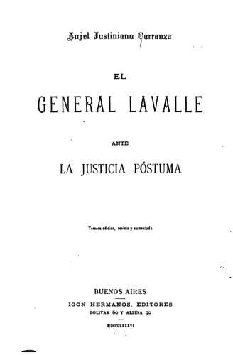 El general Lavalle ante la justicia póstuma