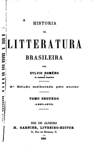 Historia da litteratura brasileira por Sylvio Roméro ...