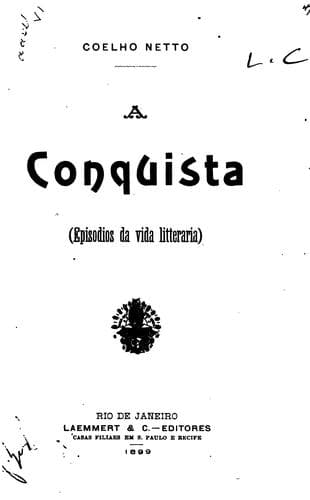 A conquista: (episodios da vida litteraria).