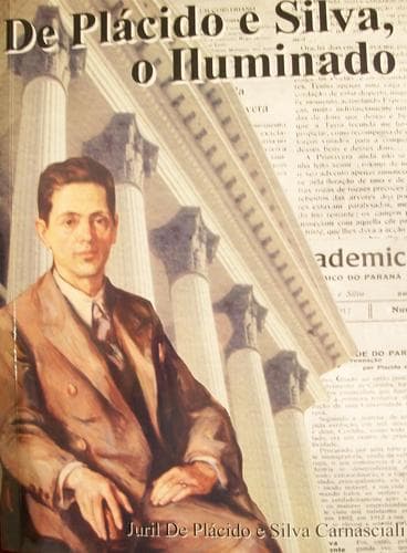 De Plácido e Silva, o iluminado