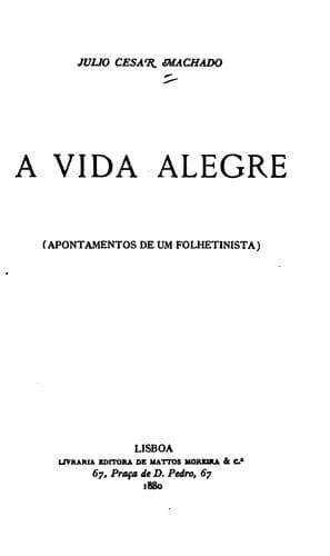 A vida alegre: (apontamentos de um folhetinista)