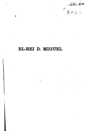 El-Rei D. Miguel: chronica popular do absolutismo
