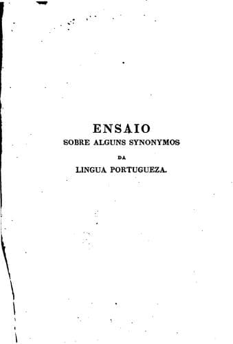Ensaio sobre alguns synonymos da lingua portugueza: por d. fr. F. de S. Luiz