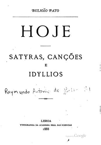 Hoje: satyras, cançöes e idyllios