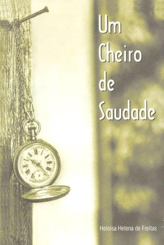 Um cheiro de saudade