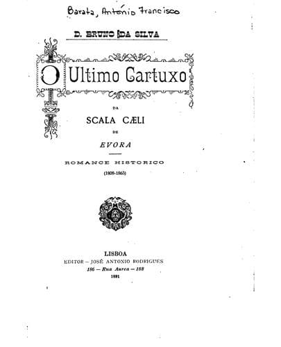 O ultimo cartuxo da Scala Caeli de Evora: romance histórico, 1808-1865