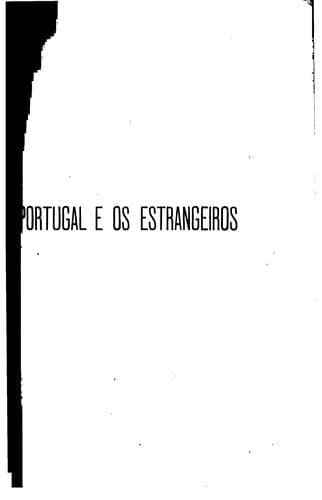 Portugal E Os Estrangeiros ...: Adornada de Nove Retratos