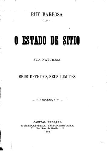 O estado de sitio: sua natureza, seus effeitos, seus limites