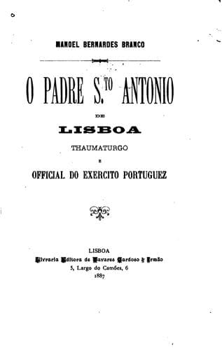 O padre S. to Antonio de Lisboa: thaumaturgo e official do exercito portuguez