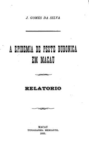 A epidemia de peste bubónica em Macau: relatório