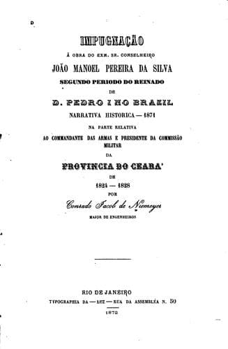 Impugnação á obra do Exm. Sr. conselheiro João Manoel Pereira da Silva: Segundo periodo do ...