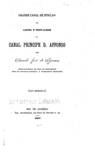 Grande canal de juncção da Laguna à Porto Alegre, ou Canal Principe d'Affonso