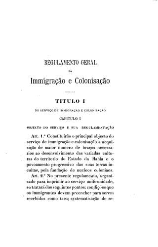 Regulamento geral da immigração e colonisação do Estado da Bahia