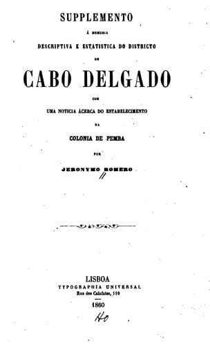 Supplemento á memoria descriptiva e estatistica do districto de Cabo Delgado: com noticia ácerca ...
