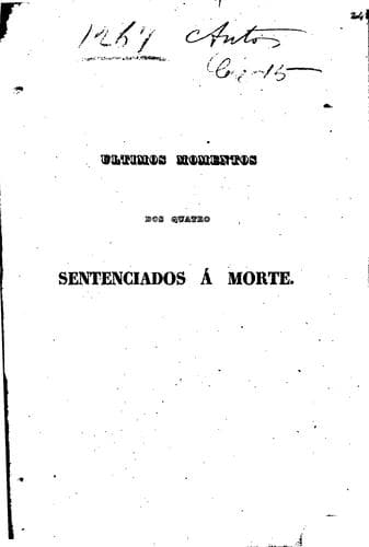Ultimos momentos dos quatro sentenciados á morte pelo assassinato e roubo na ilha da Caqueirada ...