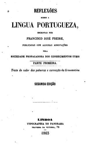Reflexões sobre a lingua portugueza: Publicadas com algumas annotações pela ...