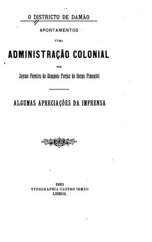 O Districto de Damão, apontamentos d'uma administração colonial