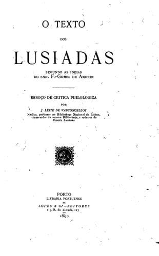 O texto dos Lusiadas, segundo as ideias do F. Gomes de Amorim: esboço de critica philologica
