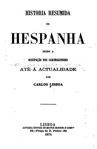 Historia resumida de Hespanha desde a occupação dos carthaginezes até á actualidade